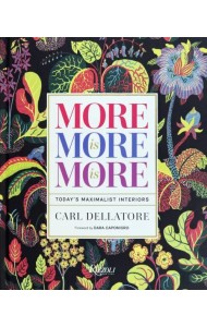 More is More is More. Today's Maximalist Interiors