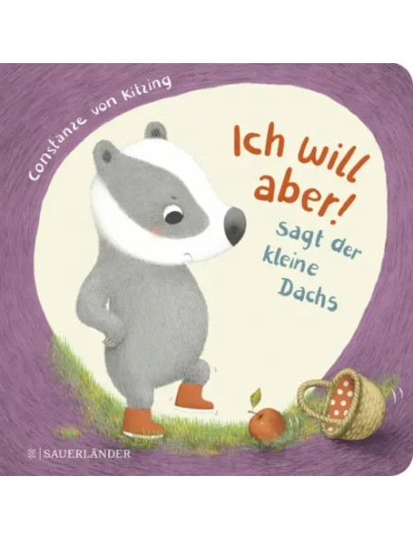 "Ich will aber!", sagt der kleine Dachs