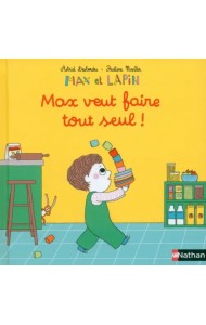 Max veut faire tout seul !
