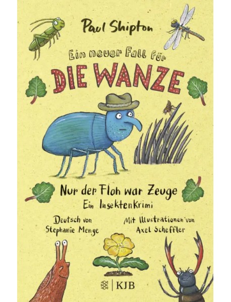 Ein neuer Fall für die Wanze. Nur der Floh war Zeuge