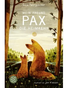 Mein Freund Pax. Die Heimkehr. Band 2 Mein Freund Pax. Die Heimkehr. Band 2