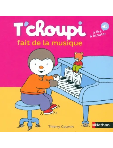 T'choupi fait de la musique