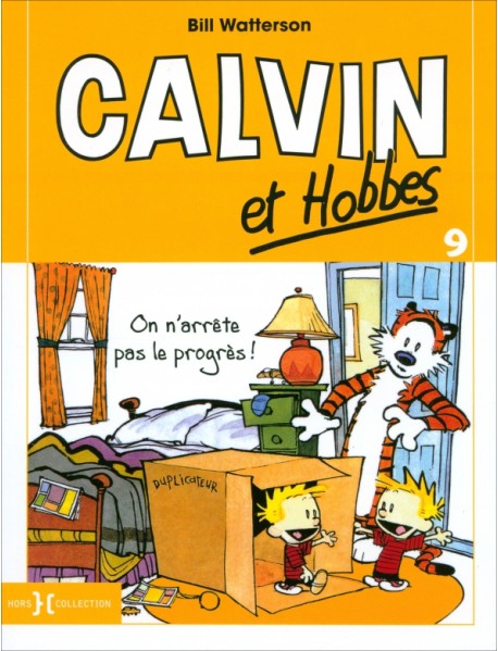 Calvin et Hobbes. Tome 9. On n'arrête pas le progrès !