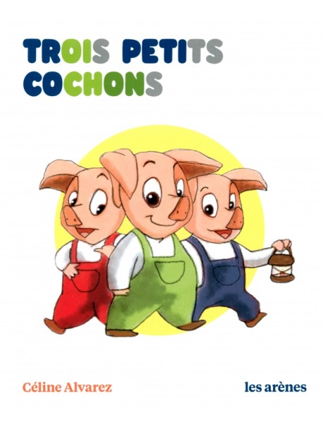 Trois Petits Cochons