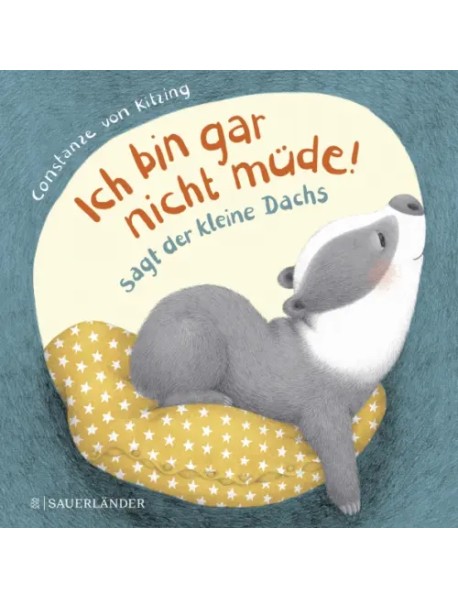 "Ich bin gar nicht müde!", sagt der kleine Dachs