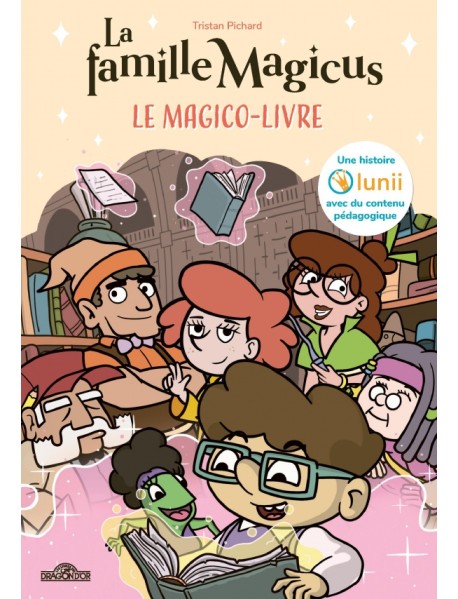 La Famille Magicus. Le Magico-Livre