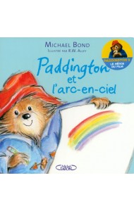 Paddington et l'arc-en-ciel