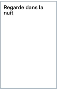 Regarde dans la nuit