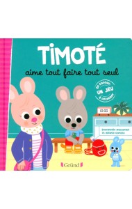 Timote aime tout faire tout seul