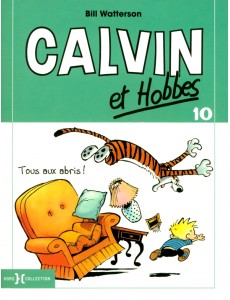 Calvin et Hobbes. Tome 10. Tous aux abris !