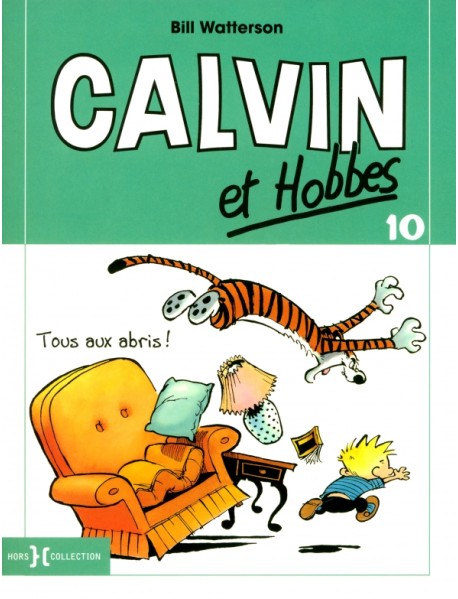 Calvin et Hobbes. Tome 10. Tous aux abris !