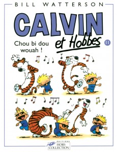 Calvin et Hobbes. Tome 11. Chou bi dou wouah !