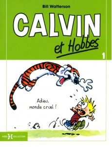 Calvin et Hobbes. Tome 1. Adieu monde cruel!