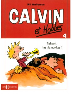 Calvin et Hobbes. Tome 4. Debout, tas de nouilles !