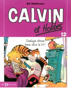 Calvin et Hobbes. Tome 12. Quelque chose bave sous le lit ! Calvin et Hobbes. Tome 12. Quelque chose bave sous le lit !