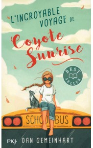 L'incroyable voyage de Coyote Sunrise