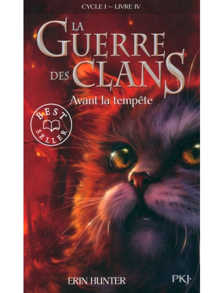 La Guerre des Clans. Cycle 1. Tome 4. Avant la tempête