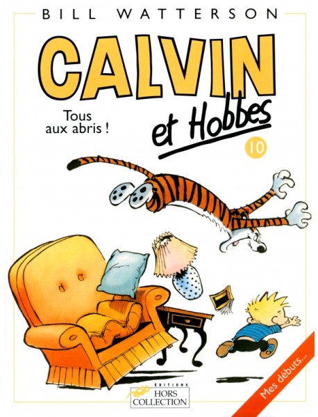 Calvin et Hobbes. Tome 10. Tous aux abris !