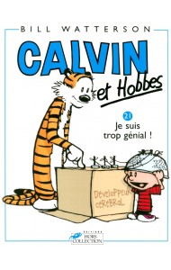 Calvin et Hobbes. Tome 21. Je suis trop génial