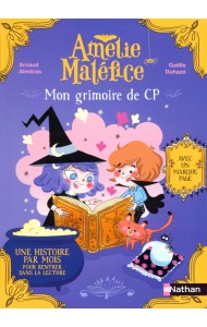 Mon grimoire du CP. Une histoire par mois pour rentrer dans la lecture, avec un marque-page