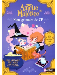 Mon grimoire du CP. Une histoire par mois pour rentrer dans la lecture, avec un marque-page Mon grimoire du CP. Une histoire par mois pour rentrer dans la lecture, avec un marque-page