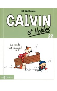 Calvin et Hobbes. Tome 22. Le monde est magique !