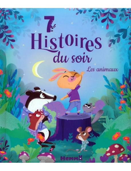 7 histoires du soir. Les animaux. Livres d'histoires