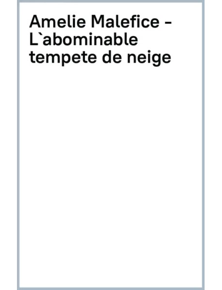 L'abominable tempête de neige