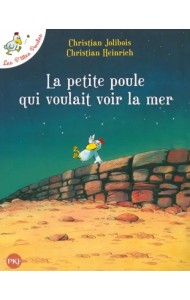Les P'tites Poules. La petite poule qui voulait voir la mer