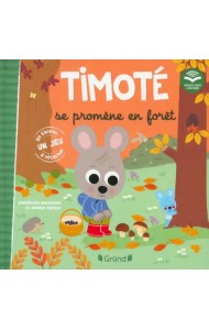Timoté se promène en forêt