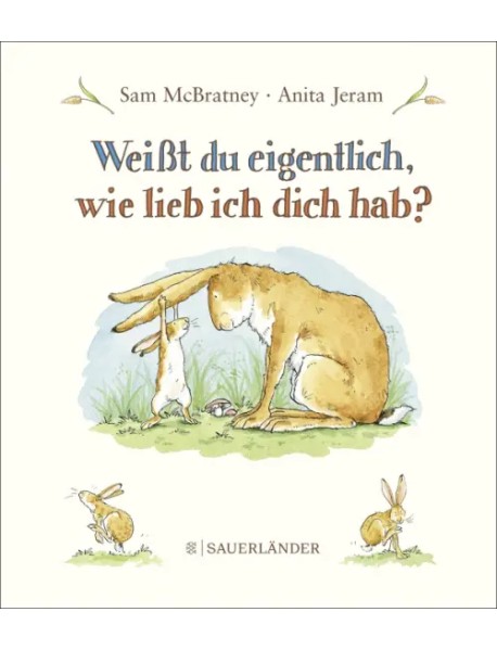 Weisst du eigentlich, wie lieb ich dich hab?