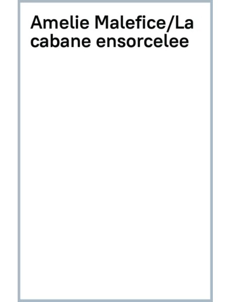 La cabane ensorcelée