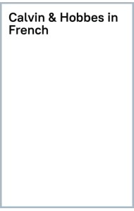 Calvin et Hobbes. Tome 7. Que fait la police ?