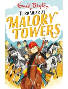 Third Year at Malory Towers Third Year at Malory Towers