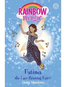 Rainbow Magic. Fatima the Face-Painting Fairy Rainbow Magic. Fatima the Face-Painting Fairy