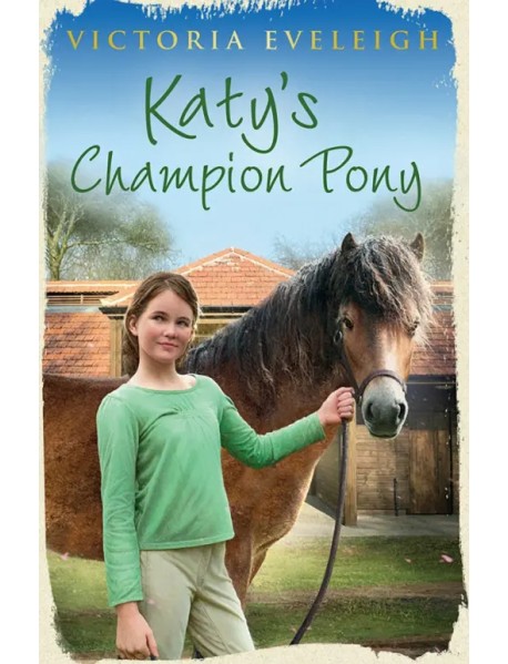 Katy's Champion Pony