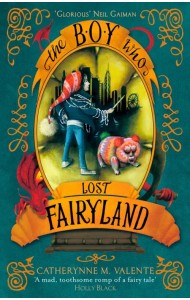 The Boy Who Lost Fairyland
