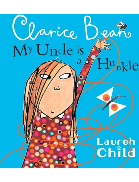 My Uncle is a Hunkle says Clarice Bean