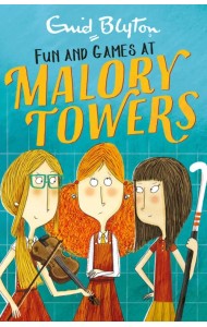 Fun and Games at Malory Towers