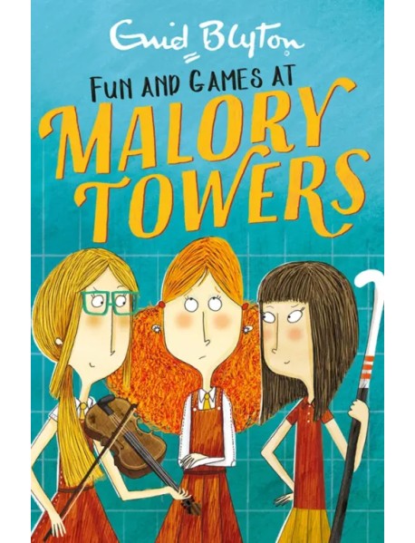 Fun and Games at Malory Towers