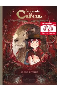 Les Carnets de Cerise. Tome 1. Le Zoo pétrifié