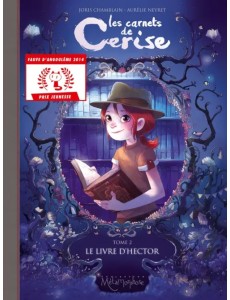 Les Carnets de Cerise. Tome 2. Le Livre d Les Carnets de Cerise. Tome 2. Le Livre d