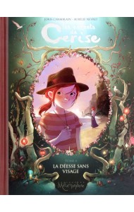 Les Carnets de Cerise. Tome 4. La Déesse sans visage