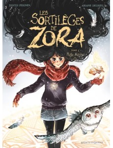 Les Sortilèges de Zora. Tome 3. Magie blanche Les Sortilèges de Zora. Tome 3. Magie blanche