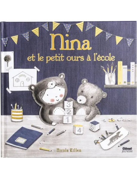 Nina et le petit ours à l'école