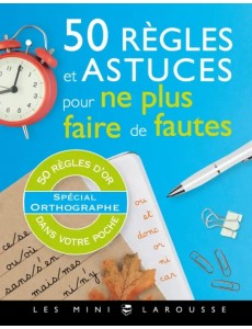 50 regles et astuces pour ne plus faire de fautes