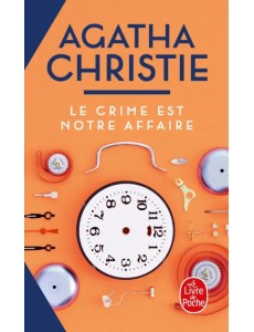 Le Crime est notre affaire Le Crime est notre affaire