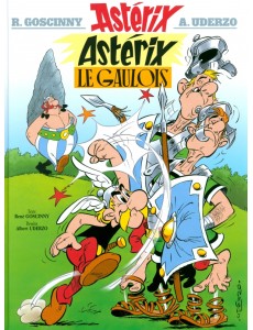 Astérix. Tome 1. Astérix le Gaulois Astérix. Tome 1. Astérix le Gaulois
