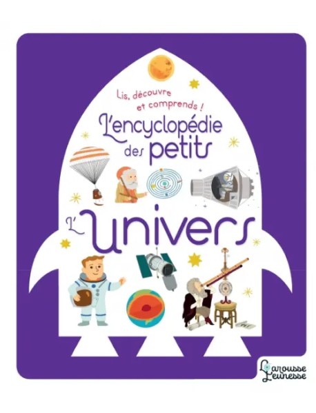 L'Encyclopédie des petits. L'Univers