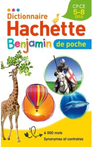 Dictionnaire Hachette Benjamin Poche